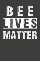 Bee Lives Matter