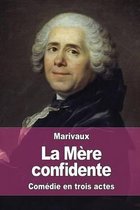 La Mere confidente