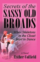 Secrets of the Sassy Old Broads