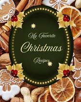 My Favorite Christmas Recipes