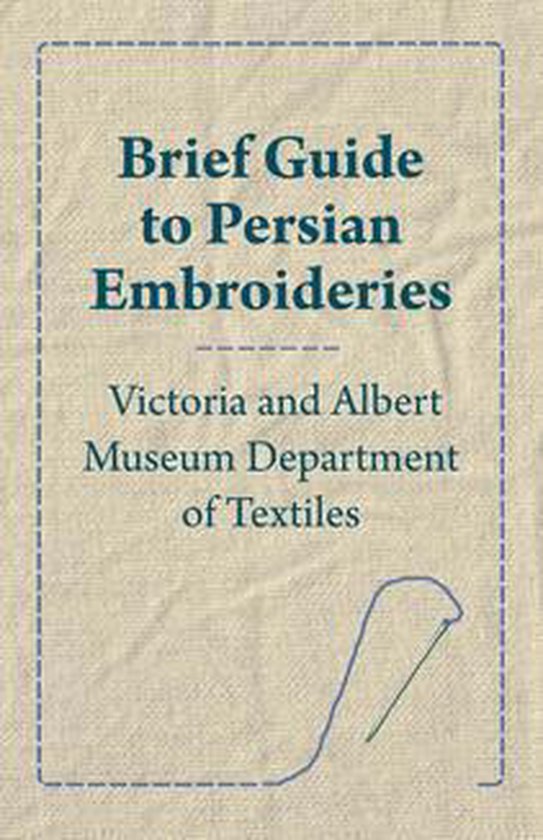 Brief Guide to Persian Embroideries - Victoria and Albert Mu ... - cover
