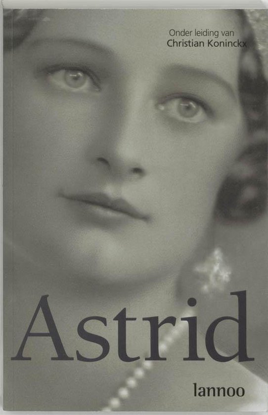 Couverture de livre avec portrait en gros plan d'une femme, titre 'Astrid' et 'lannoo'.