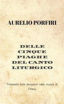 Delle cinque piaghe del canto liturgico