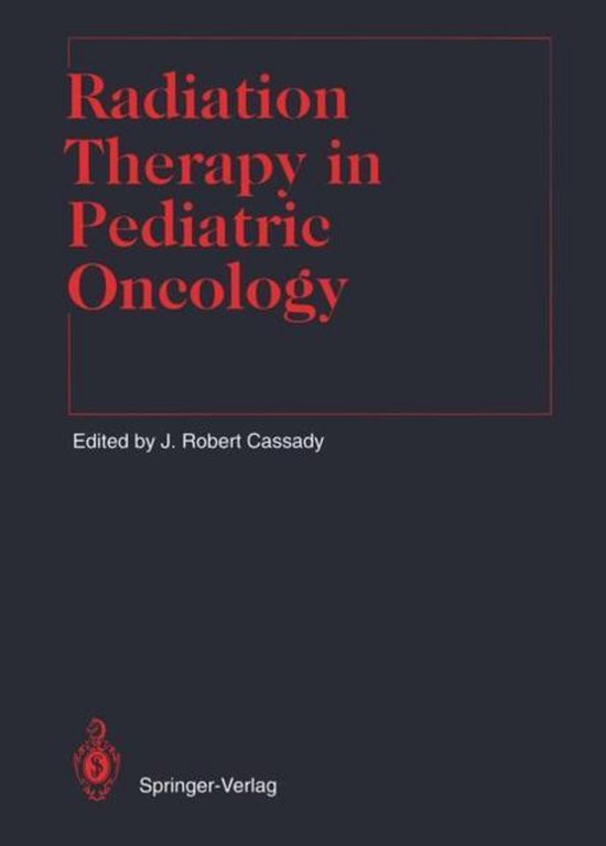 Radiation Therapy in Pediatric Oncology 9783642845222 Boeken