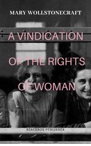A Vindication of the Rights of Woman