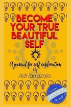 Become your true beautiful self