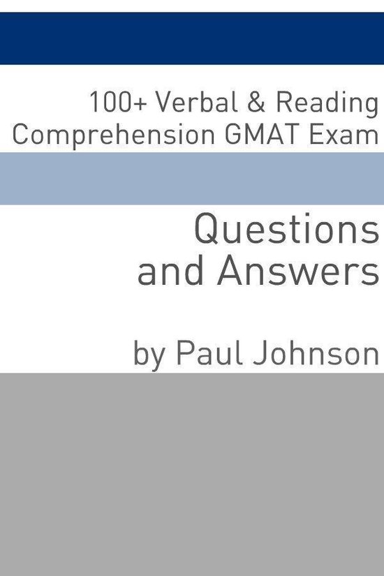 100+ Verbal & Reading Comprehension GMAT Exam Questions and Answers