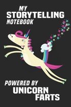 My Storytelling Notebook Powered By Unicorn Farts