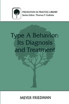 Prevention in Practice Library - Type A Behavior: Its Diagnosis and Treatment