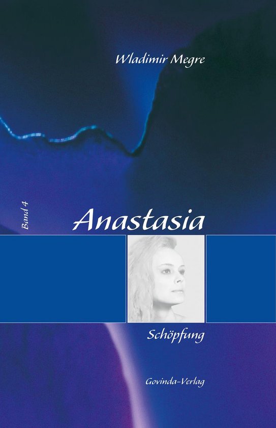 Anastasia 4 - Anastasia, Band 4: Schöpfung - cover