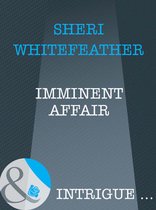 Omslag Imminent Affair (Mills & Boon Intrigue)
