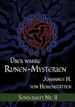 Über wahre Runen-Mysterien Sonderheft Nr. 2 - Über wahre Runen-Mysterien