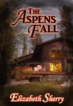 The Aspen Series 2 - The Aspens Fall