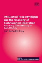 Intellectual Property Rights And The Financing Of Technologi