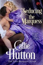 Lords & Ladies in Love 1 - Seducing the Marquess
