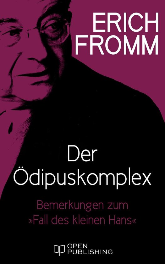Der Ödipuskomplex. Bemerkungen zum 'Fall des kleinen Hans' - cover