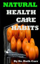 Natural Health Care Habits