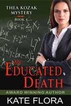 An Educated Death (A Thea Kozak Mystery)