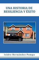 Una historia de resiliencia y exito