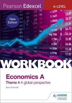 Pearson Edexcel ALevel Economics Theme 4 Workbook A global perspective