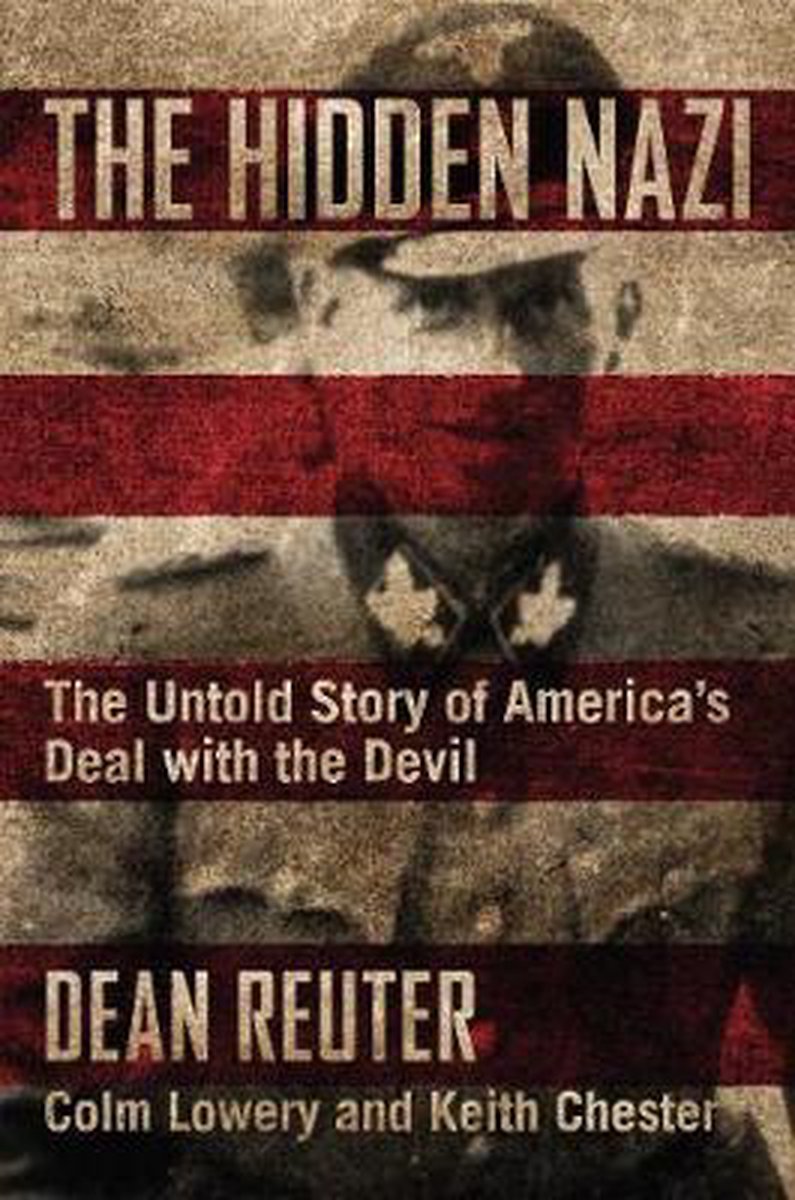 The Hidden Nazi - Dean Reuter