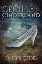 Cecilly in Cinderland