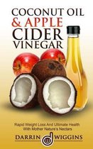 Coconut Oil & Apple Cider Vinegar