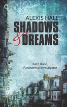 Kate Kane, Paranormal Investigator 2 - Shadows & Dreams