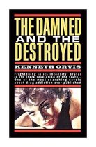 The Damned and the Destroyed