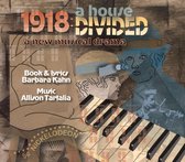 1918: A House Divided [Original Off-Off-Broadway Cast Recording]