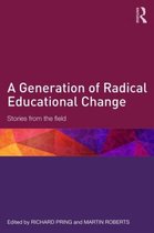 A Generation of Radical Educational Change