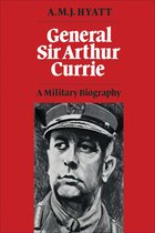 Heritage - General Sir Arthur Currie