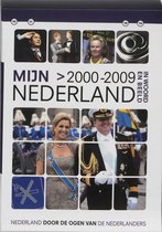 Mijn Nederland in Woord en Beeld 9 - Mijn Nederland in woord en beeld 2000-2009