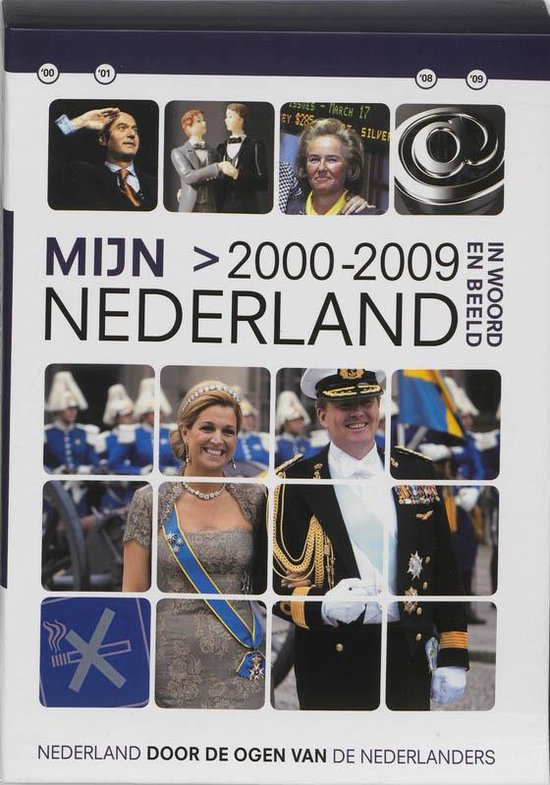 9789461620309 - Mijn Nederland in Woord en Beeld 9 - Mijn Nederland in woord en beeld 2000-2009