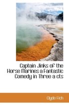 Captain Jinks of the Horse Marines