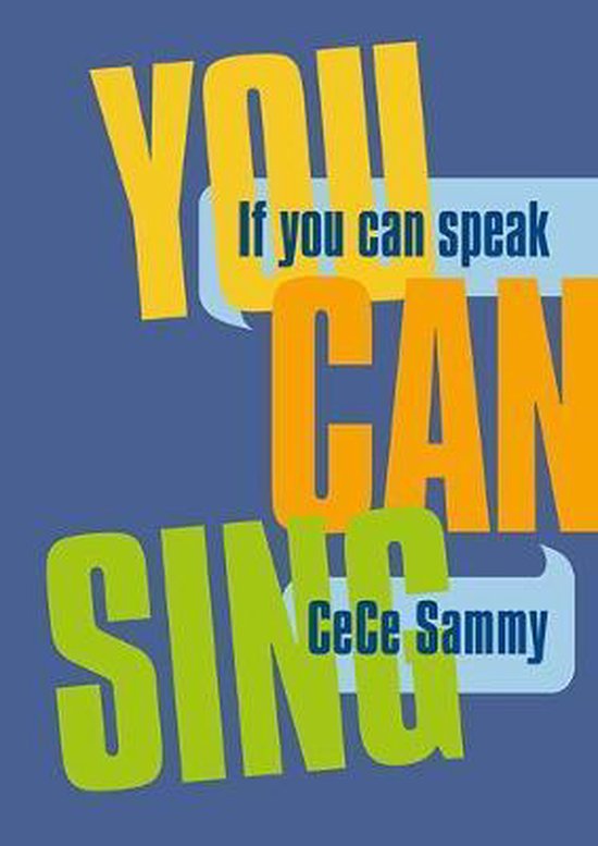 Bol Com If You Can Speak You Can Sing Cece Sammy Boeken