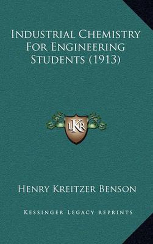 Industrial Chemistry for Engineering Students (1913), Henry Kreitzer