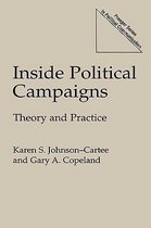 Praeger Series in Political Communication- Inside Political Campaigns