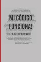 Mi Codigo Funciona! - Y No Se Por Que