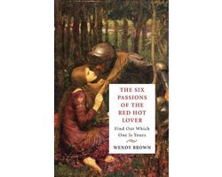 The Six Passions of the Red-Hot Lover