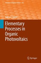 Advances in Polymer Science 272 - Elementary Processes in Organic Photovoltaics