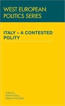 West European Politics- Italy - A Contested Polity