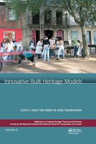 Reflections on Cultural Heritage Theories and Practices - Innovative Built Heritage Models