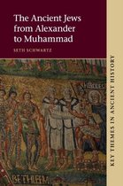 Ancient Jews From Alexander To Muhammad
