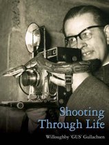 Shooting Through Life