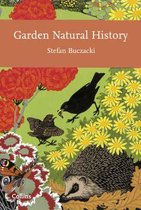 Garden Natural History (Collins New Naturalist Library, Book 102)