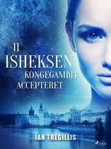 Isheksen 11 - Isheksen 11: Kongegambit accepteret