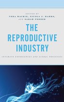Critical Perspectives on the Psychology of Sexuality, Gender, and Queer Studies - The Reproductive Industry
