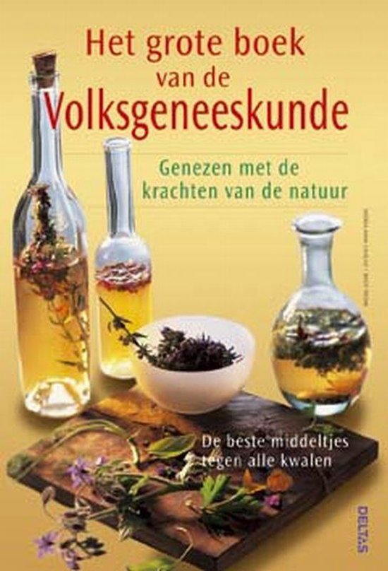 Cover van het boek 'Het grote boek van de volksgeneeskunde' van Birgit Frohn en Alexandra Cavelius