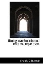 Mining Investments and How to Judge Them